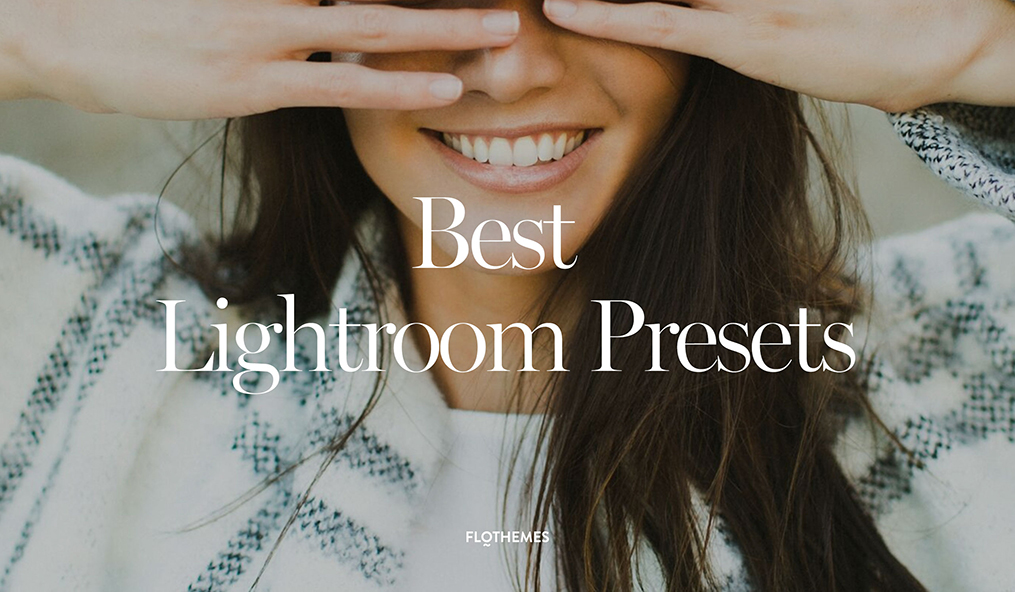 Best Presets For Lightroom